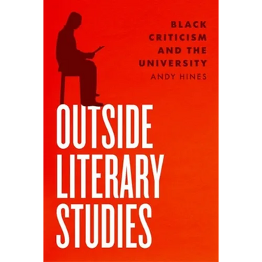 Outside Literary Studies: Black Criticism and the University