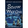 Snow Way Out