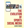 The Evolution of Sports Social Media