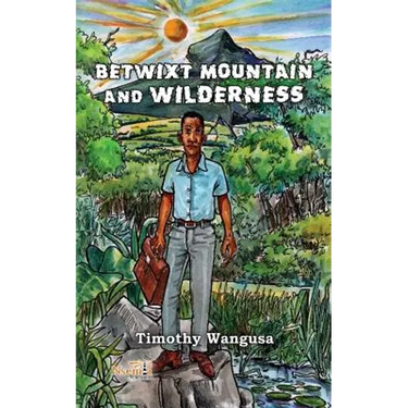 Betwixt Mountain and Wilderness