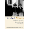 Divided Minds: Twin Sisters and Their Journey Through Schizophrenia