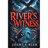 The River's Witness