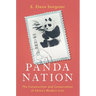 Panda Nation: The Construction and Conservation of China's Modern Icon