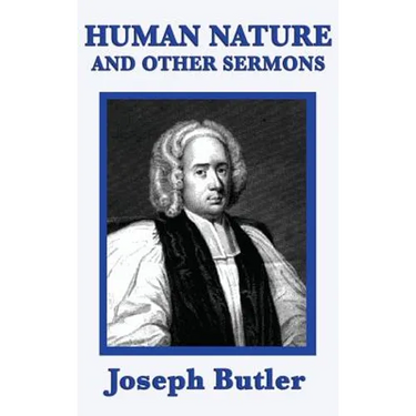Human Nature and Other Sermons: On Conscience, Virtue, and Moral Order