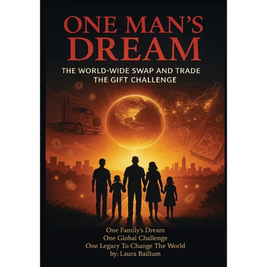 One Man's Dream: The World-Wide Swap And Trade The Gift Challenge