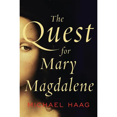 The Quest for Mary Magdalene