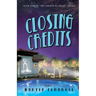 Closing Credits: A Novel of Golden-Era Hollywood