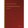 The Autobiography of Charles Darwin: in large print