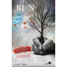 Run as Fast as You Can!: (and I will find you!)