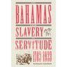 The Bahamas from Slavery to Servitude, 1783-1933