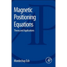 Magnetic Positioning Equations: Theory and Applications