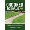 Crooked Sidewalks Too