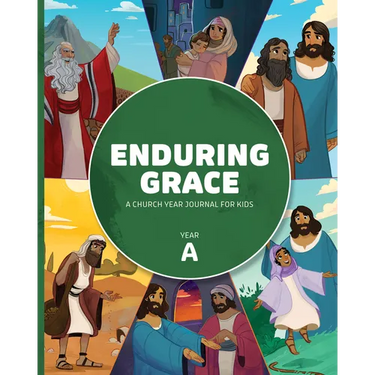 Enduring Grace: A Church Year Journal for Kids, Year a