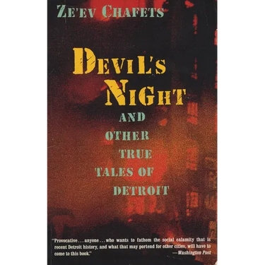 Devil's Night: And Other True Tales of Detroit