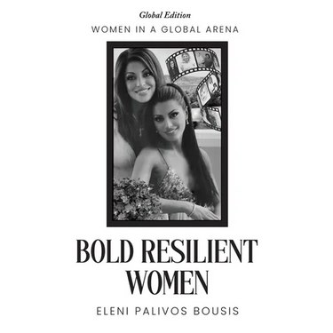 Bold Resilient Women: Women in a Global Arena