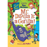 My Weirdtastic School #11: Mr. Dipilla Is a Gorilla!