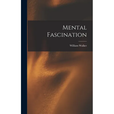 Mental Fascination