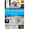 Dot-Com Design: The Rise of a Usable, Social, Commercial Web