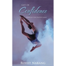 Gift of Confidence: Miracles Can Happen Easily