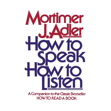How to Speak How to Listen