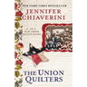 The Union Quilters: An Elm Creek Quilts Novel