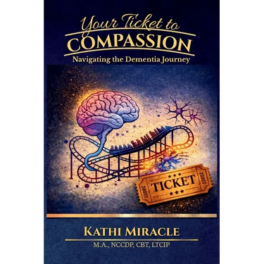 Your Ticket to Compassion: Navigating the Dementia Journey