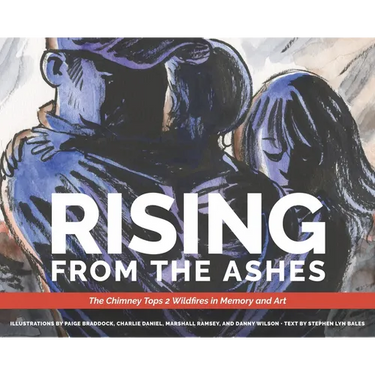 Rising from the Ashes: The Chimney Tops 2 Wildfires in Memory and Art