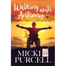 Walking With Anthony: A Mother's Fight For Her Son