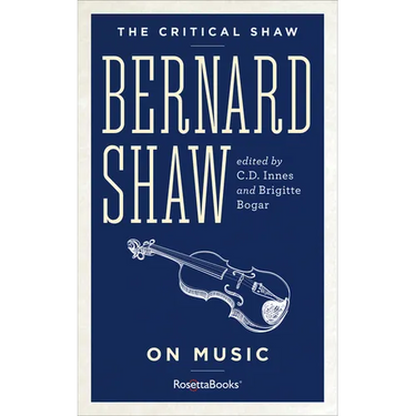Bernard Shaw on Music