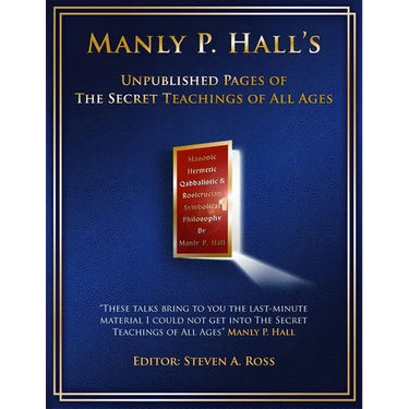 Manly P. Hall Unpublished Pages of The Secret Teachings pf All Ages