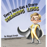 Every Hero Has a Story: Hearing Loss