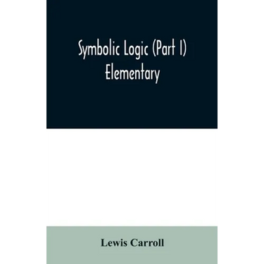 Symbolic logic (Part I) Elementary