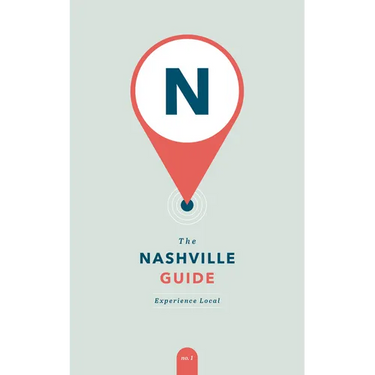 The Nashville Guide: Experience Local