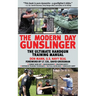 The Modern Day Gunslinger: The Ultimate Handgun Training Manual