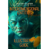 Interdimensional Entities: An Illustrated Guide