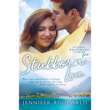 Stubborn Love: A Murphy Brothers Story