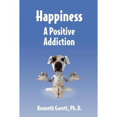 Happiness a Positive Addiction