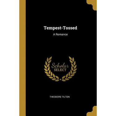 Tempest-Tossed: A Romance