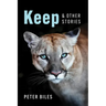 Keep and Other Stories