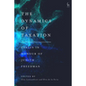 The Dynamics of Taxation: Essays in Honour of Judith Freedman