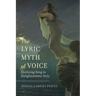 The Lyric Myth of Voice: Civilizing Song in Enlightenment Italy