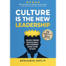Culture Is The New Leadership: How Great Companies Inspire Millennials, Ignite Engagement, and Win the War for Talent