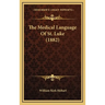 The Medical Language Of St. Luke (1882)
