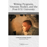 Writing Programs, Veterans Studies, and the Post-9/11 University: A Field Guide