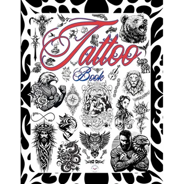 Tattoo Book: Tattoo Design Book . 800 Tattoo Ideas for Artists, Professionals, and Beginners.