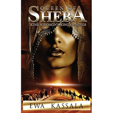 Queen of Sheba: King Solomon's Song of Songs