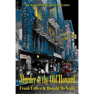 Murder at the Old Howard: The Second Porridge Sisters Mystery