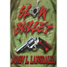Slow Bullet