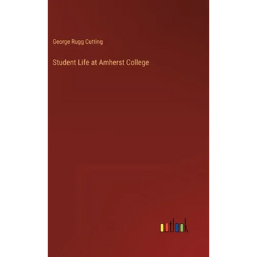 Student Life at Amherst College