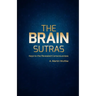 The Brain Sutras: Keys to the Revealed Consciousness